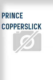 Prince Copperslick