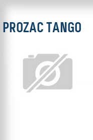 Prozac tango