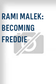 Rami Malek: Becoming Freddie