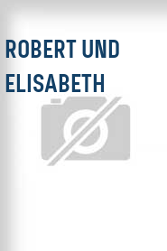 Robert und Elisabeth