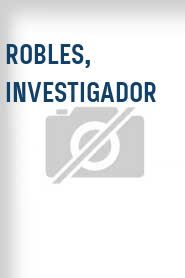 Robles, investigador