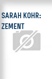 Sarah Kohr: Zement