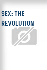 Sex: The Revolution