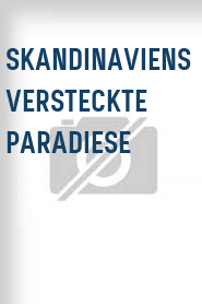 Skandinaviens versteckte Paradiese