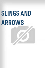 Slings and Arrows