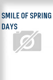 Smile of Spring Days