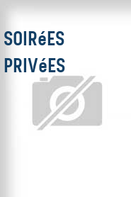 Soirées Privées