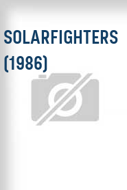 Solarfighters (1986)