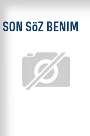 Son söz benim