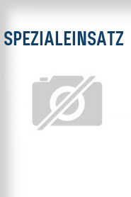 Spezialeinsatz