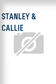 Stanley & Callie