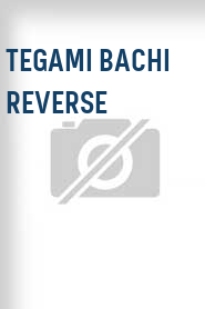 Tegami Bachi Reverse