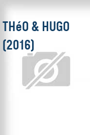 Théo & Hugo (2016)