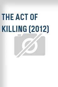 The Act of Killing (2012)