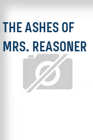 The Ashes of Mrs. Reasoner