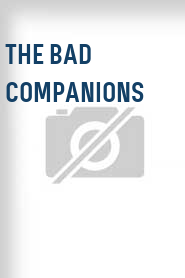 The Bad Companions