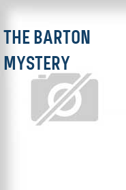 The Barton Mystery