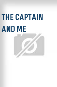 The Captain and Me