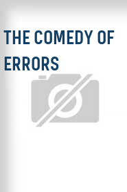 The Comedy of Errors