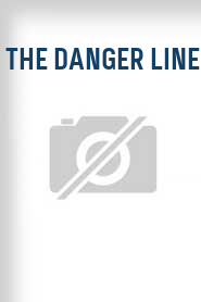 The Danger Line