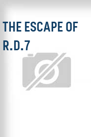 The Escape of R.D.7