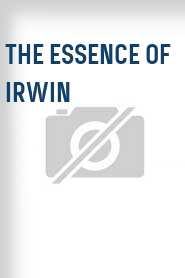 The Essence of Irwin