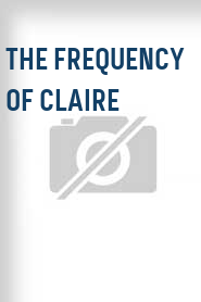 The Frequency of Claire