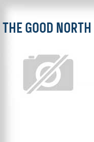 The Good North