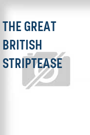 The Great British Striptease