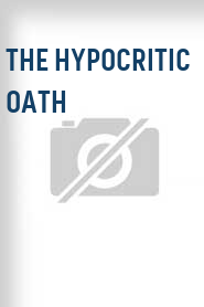 The Hypocritic Oath