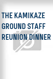 The Kamikaze Ground Staff Reunion Dinner