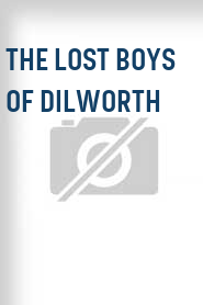 The Lost Boys of Dilworth