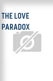 The Love Paradox