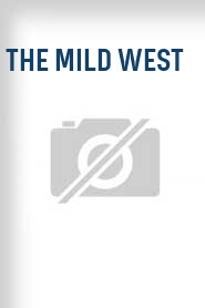 The Mild West