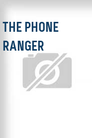 The Phone Ranger