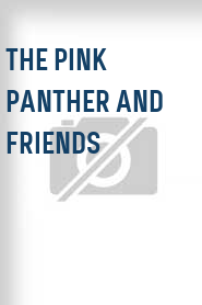 The Pink Panther and Friends