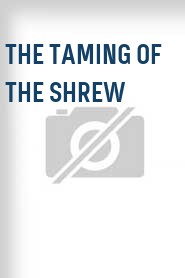 The Taming of the Shrew