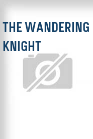 The Wandering Knight