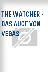 The Watcher - Das Auge von Vegas