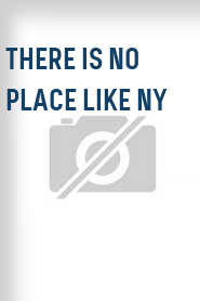 There Is No Place Like NY