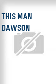 This Man Dawson