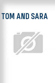 Tom and Sara