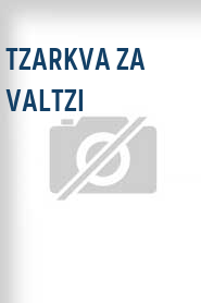 Tzarkva za valtzi