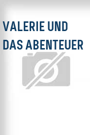 Valerie und das Abenteuer