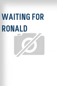 Waiting for Ronald