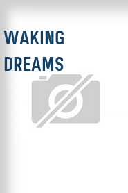 Waking Dreams