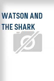 Watson and the Shark