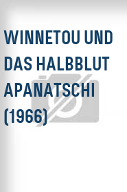 Winnetou und das Halbblut Apanatschi (1966)