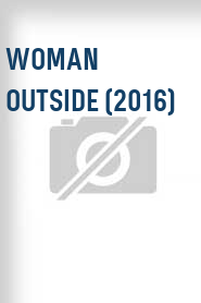 Woman Outside (2016)