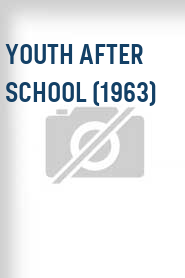 Youth After School (1963)